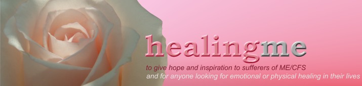 HealingMe, to give hope and inspiration to sufferers of ME/CFS, and for anyone looking for emotional or physical healing in their lives